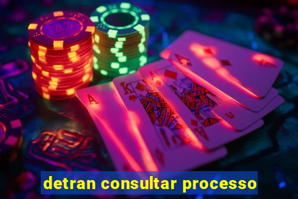 detran consultar processo